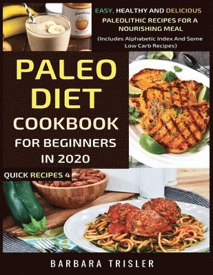 Barbara Trisler - Paleo Diet Cookbook For Beginners In 2020, Häftad. Tillgänglighet: Lägg i varukorg