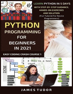 James Tudor - Python Programming For Beginners In 2021, Häftad