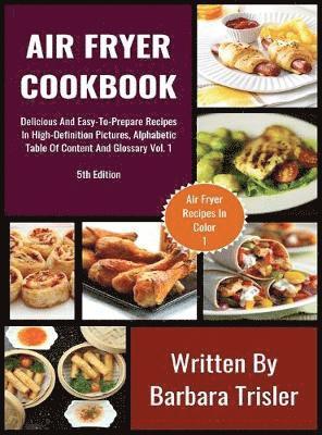 Barbara Trisler - Air Fryer Cookbook, Inbunden. Tillgänglighet: Lägg i varukorg