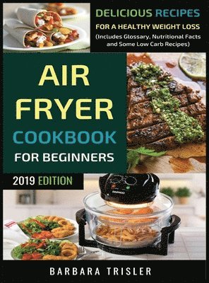 Barbara Trisler - Air Fryer Cookbook For Beginners, Inbunden. Tillgänglighet: Lägg i varukorg