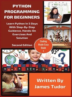 James Tudor - Python Programming For Beginners, Inbunden