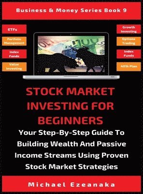 Michael Ezeanaka - Stock Market Investing For Beginners, Inbunden