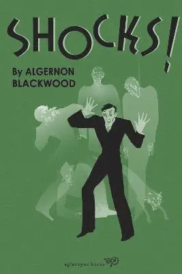 Algernon Blackwood - Shocks, Häftad. Tillgänglighet: Lägg i varukorg