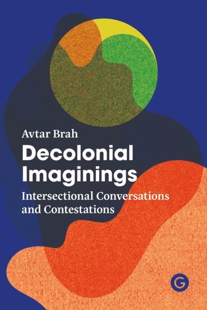 Avtar Brah - Decolonial Imaginings, E-bok
