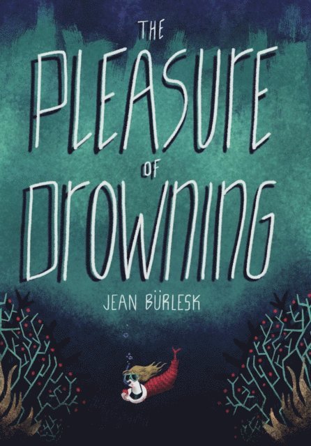 Jean Burlesk - Pleasure of Drowning, E-bok