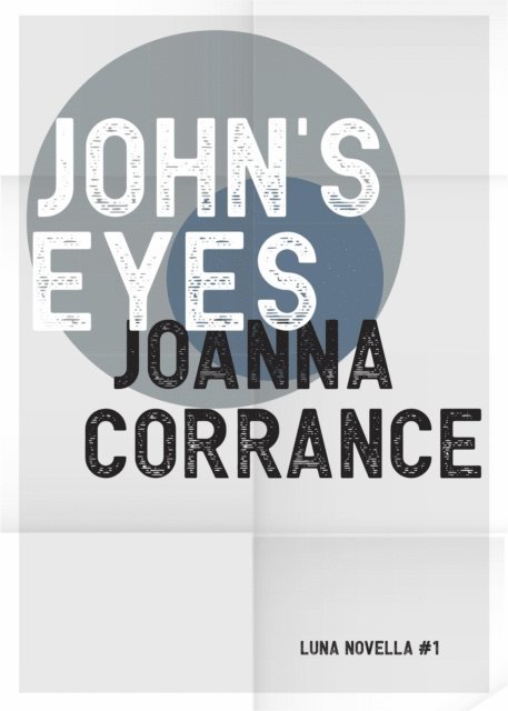 Joanna Corrance - John's Eyes, E-bok