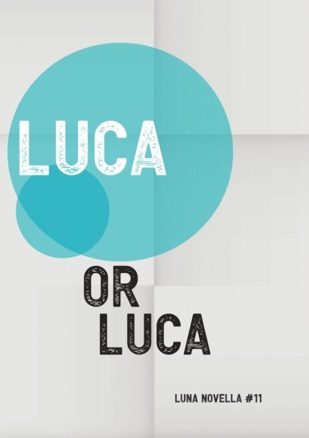 Or Luca - Luca, E-bok