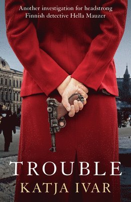 Trouble av Katja Ivar