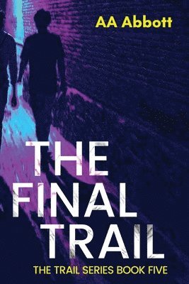 Aa Abbott - Final Trail, Häftad