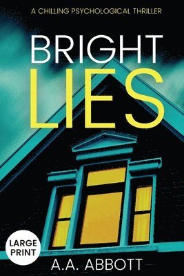 AA Abbott - Bright Lies, Häftad