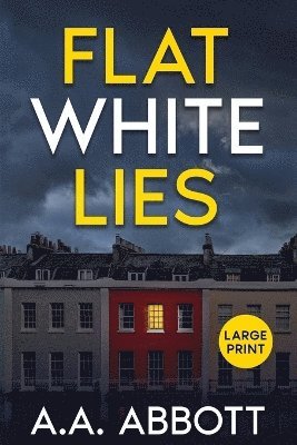 Aa Abbott - Flat White Lies, Häftad