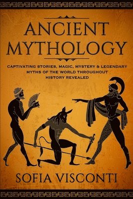 Sofia Visconti - Ancient Mythology, Häftad