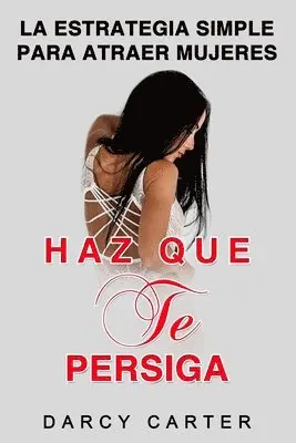 Darcy Carter - Haz Que Te Persiga, Häftad. Tillgänglighet: Lägg i varukorg