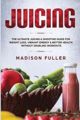 Madison Fuller - Juicing, Häftad