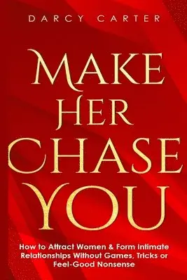 Darcy Carter - Make Her Chase You, Häftad. Tillgänglighet: Lägg i varukorg