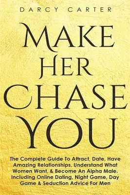 Darcy Carter - Make Her Chase You, Häftad. Tillgänglighet: Lägg i varukorg