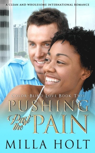 Milla Holt - Pushing Past the Pain, E-bok