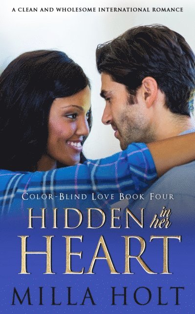 Milla Holt - Hidden In Her Heart, E-bok