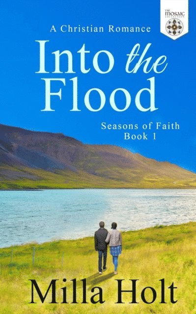 The Mosaic Collection, Milla Holt - Into the Flood, E-bok