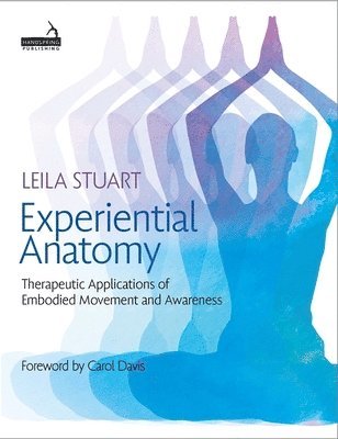 Leila Stuart - Experiential Anatomy, Häftad