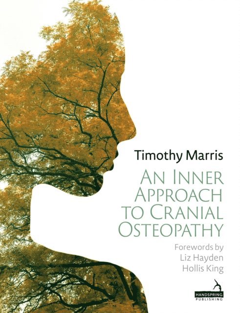 Timothy Marris - Inner Approach to Cranial Osteopathy, E-bok
