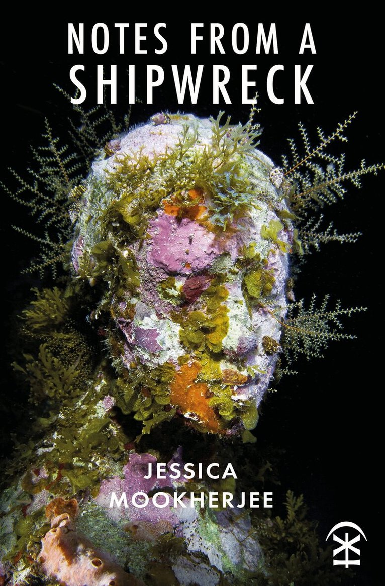Jessica Mookherjee - Notes from a Shipwreck, Häftad
