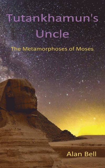 Alan Bell - Tutankhamun's Uncle, E-bok