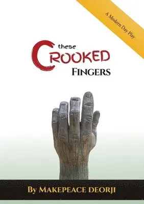 Makepeace Deoji - These Crooked Fingers, Häftad. Tillgänglighet: Lägg i varukorg
