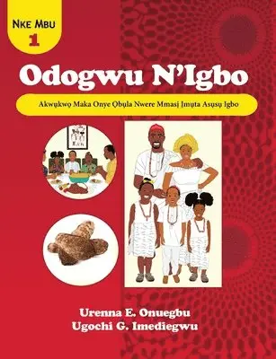 Urenna E Onuegbu, Ugochi G Imediegwu - Odogwu N'Igbo, Häftad. Tillgänglighet: Lägg i varukorg
