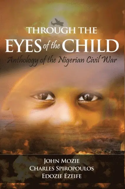 Dozie Ezeife, Charles Spiropoulos, John Mozie - Through the Eyes of the Child, E-bok. Tillgänglighet: Lägg i varukorg