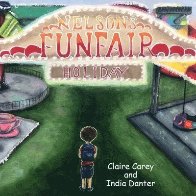 Claire Carey - Nelson's Funfair Holiday, Häftad
