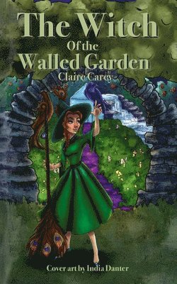 Claire Carey - Witch of the Walled Garden, Häftad