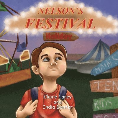 Claire Carey - Nelson's Festival Holiday, Häftad