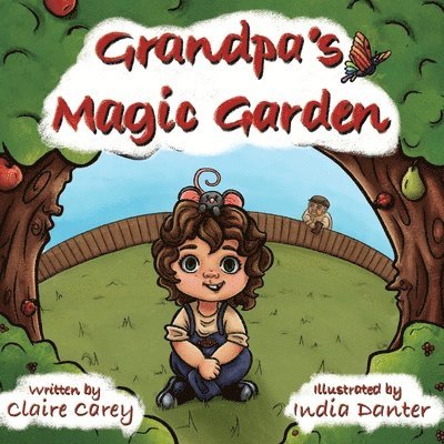 Claire Carey - Grandpa's Magic Garden, Häftad