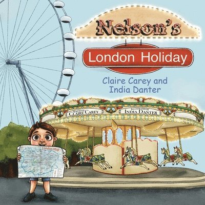 Claire Carey - Nelson's London Holiday, Häftad