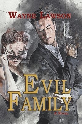 Wayne Lawson - Evil family, Häftad. Tillgänglighet: Lägg i varukorg