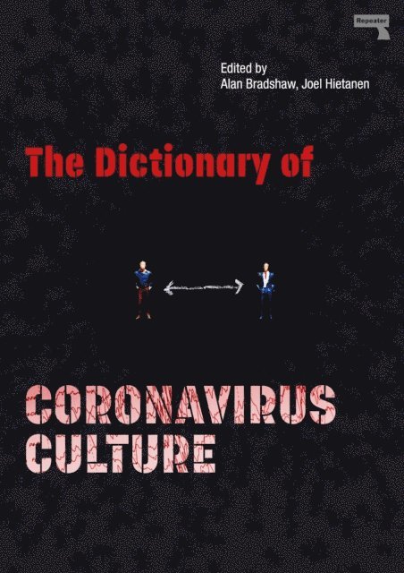 Joel Hietanen, Alan Bradshaw - Dictionary of Coronavirus Culture, E-bok