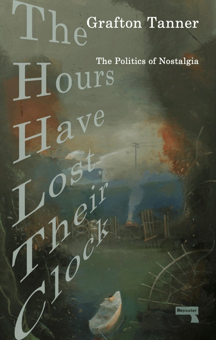 Grafton Tanner - Hours Have Lost Their Clock, Häftad