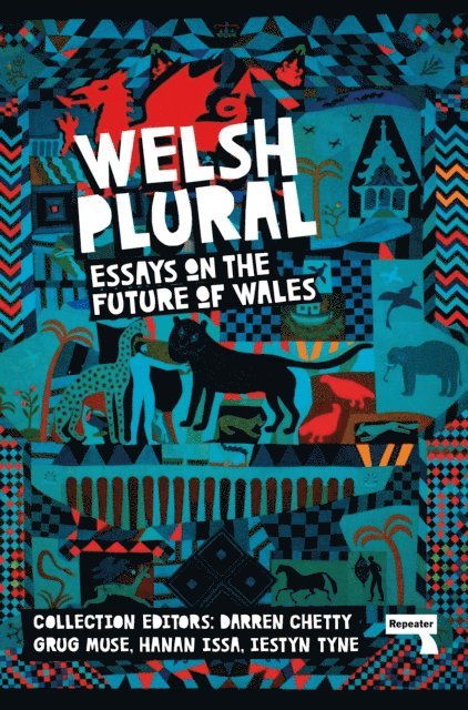 Lestyn Tyne, Hanah Issa, Grug Muse, Darren Chetty - Welsh (Plural), E-bok