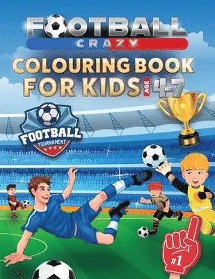 Creative Kids Studio - Football Crazy Colouring Book For Kids Age 4-7, Häftad. Tillgänglighet: Lägg i varukorg