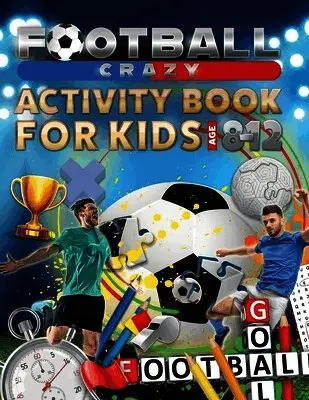 Creative Kids Studio - Football Crazy Activity Book For Kids Age 8-12, Häftad. Tillgänglighet: Lägg i varukorg