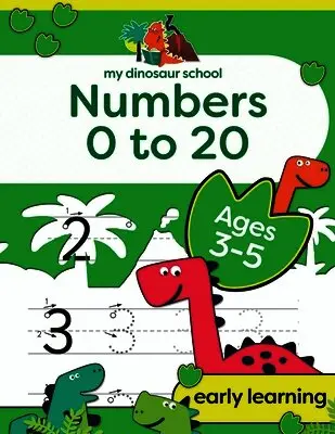 Creative Kids Studio - My Dinosaur School Numbers 0-20 Age 3-5, Häftad. Tillgänglighet: Lägg i varukorg