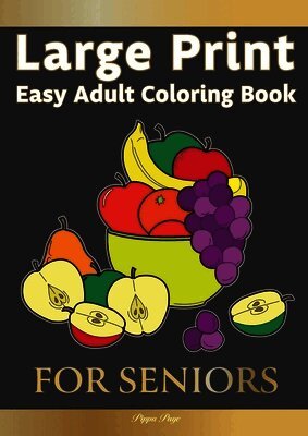 Pippa Page - Large Print Easy Adult Coloring FOR SENIORS, Häftad. Tillgänglighet: Lägg i varukorg