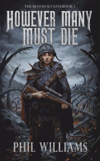 Phil Williams - However Many Must Die, E-bok