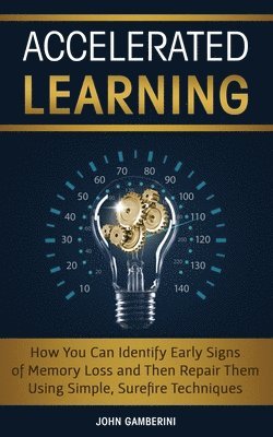 John Gamberini - Accelerated Learning, Häftad