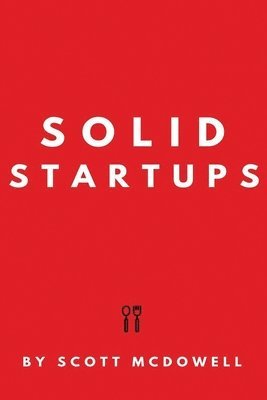 Scott McDowell - Solid Startups, Häftad