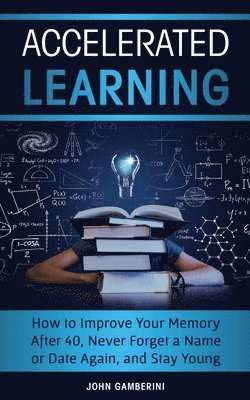 John Gamberini - Accelerated Learning, Häftad