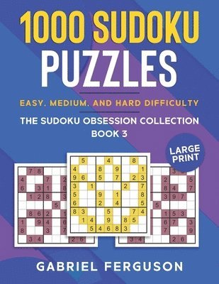 Gabriel Ferguson - 1000 Sudoku Puzzles Easy, Medium and Hard difficulty Large Print, Häftad