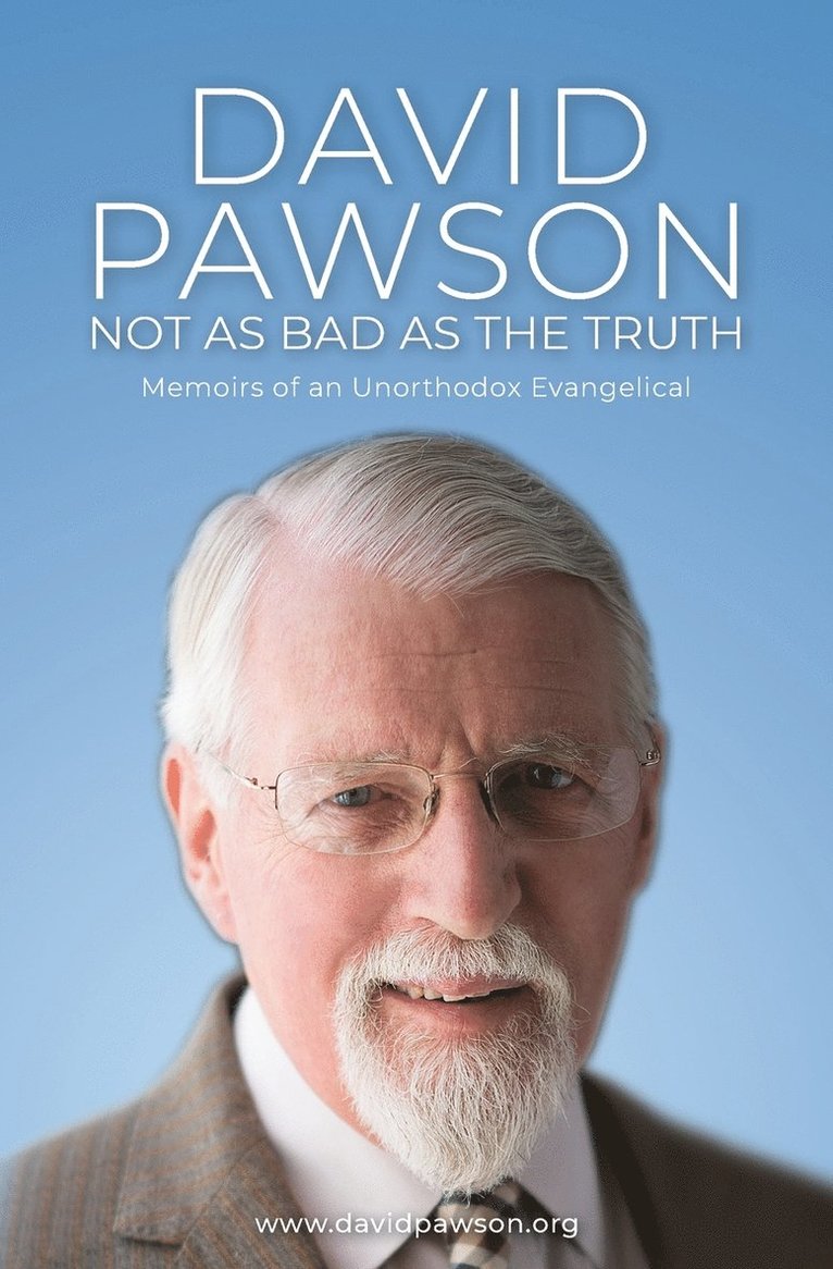 David Pawson - Not as bad as the truth, Häftad. Tillgänglighet: Lägg i varukorg
