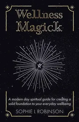 Sophie L Robinson - Wellness Magick, Häftad. Tillgänglighet: Lägg i varukorg